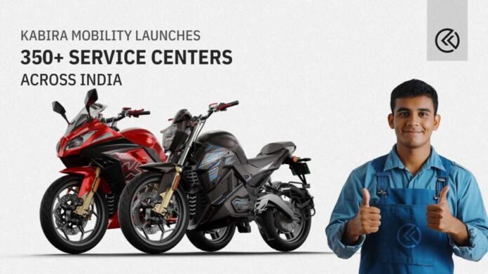 Kabira Mobility Enhances After-Sales Support with 350+ New Service Centers Across India