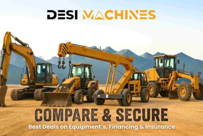 Desi Machines Officially Launches to Simplify Construction Equipment Buying Across Bharat