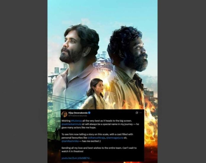 VIJAY DEVERAKONDA SENDS HIS LOVE TO TEAM KUBERAA — CALLS SEKHAR KAMMULA A SPECIAL NAME IN HIS JOURNEY