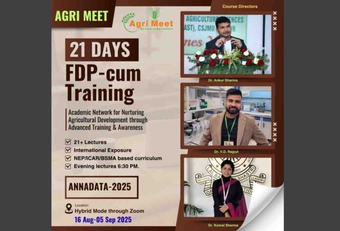 ANNADATA–2025 Ignites a New Era in Agri-Education Under the Leadership of Dr. Ankur Sharma