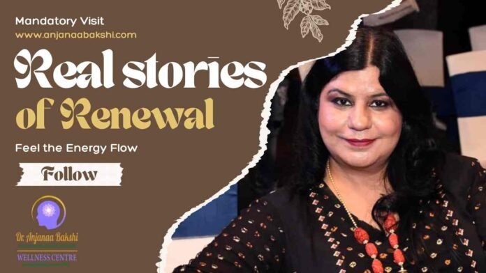 Dr. Anjana Bakshi: From Personal Struggle to Global Beacon of Healing