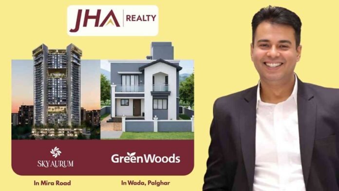 “Yahan Sapne Sach Hote Hain” – Jha Realty Brings Dream Homes to Life