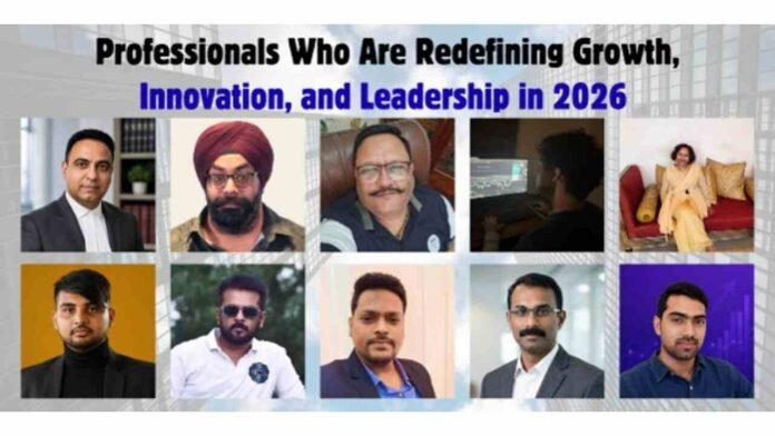 top professionals 2026, business leaders, innovative entrepreneurs, leadership in 2026, industry visionaries, business growth, inspiring founders,Advocate Manoj Sharma ,Criminal Lawyer Lucknow ,Puneet Chawla,Punnu Biryani, Balwant Khanna, BILOTTA MODULARS PRIVATE LIMITED, Ansh Das,Angelina Govender ,Author Angelina Govender ,Anirban Mitra, Syed Rayhan Zaak, ZAIQA E HYDERABAD, GO LEAD DIGITAL, Roshan Samuel Ambler,M. Kannan, Exnora Kannan, Ashish Arya,